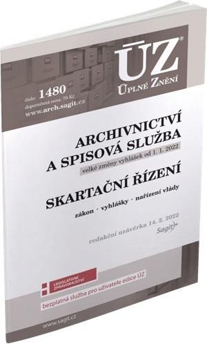 ÚZ 1480 ARCHIVNICTVÍ A SPISOVÁ SLUŽBA. SKARTAČNÍ ŘÍZENÍ