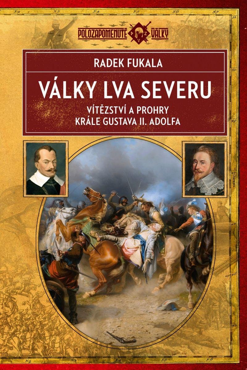 VÁLKY LVA SEVERU - VÍTĚZSTVÍ A PROHRY KR