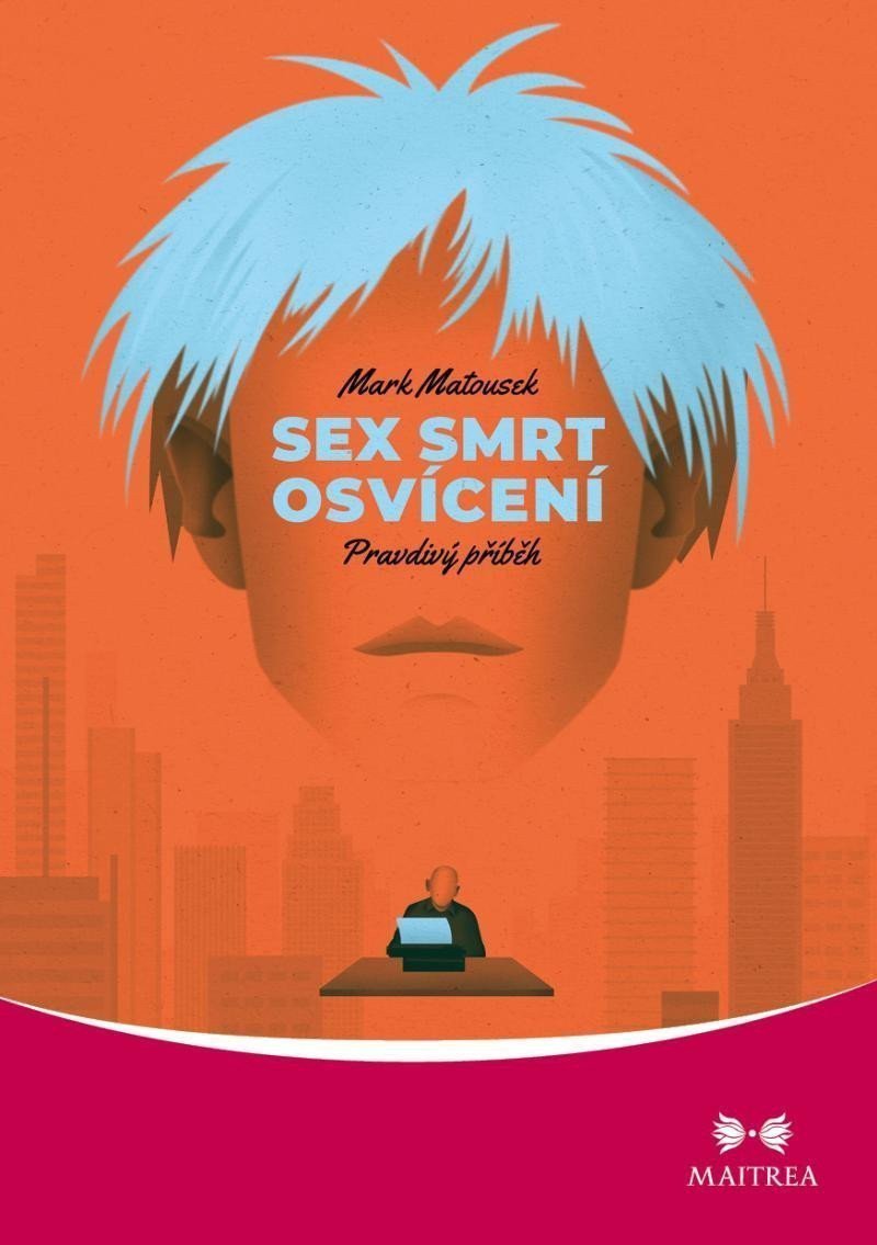 SEX, SMRT, OSVÍCENÍ