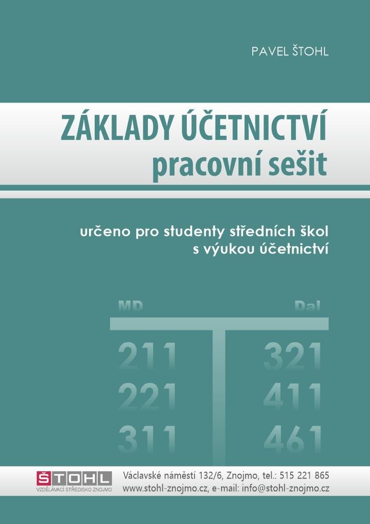 ZÁKLADY ÚČETNICTVÍ PRACOVNÍ SEŠIT