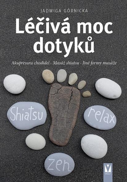 LÉČIVÁ MOC DOTYKŮ