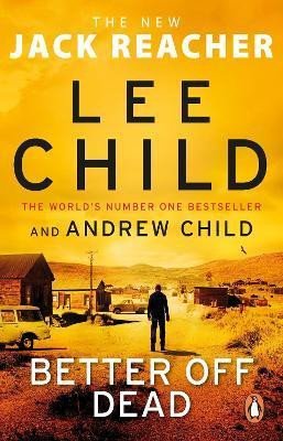 BETTER OFF DEAD (JACK REACHER 26)