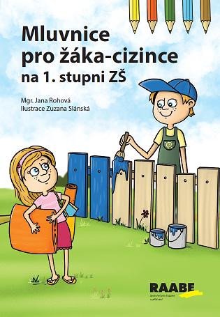 MLUVNICE PRO ŽÁKA-CIZINCE NA 1. STUPNI ZŠ