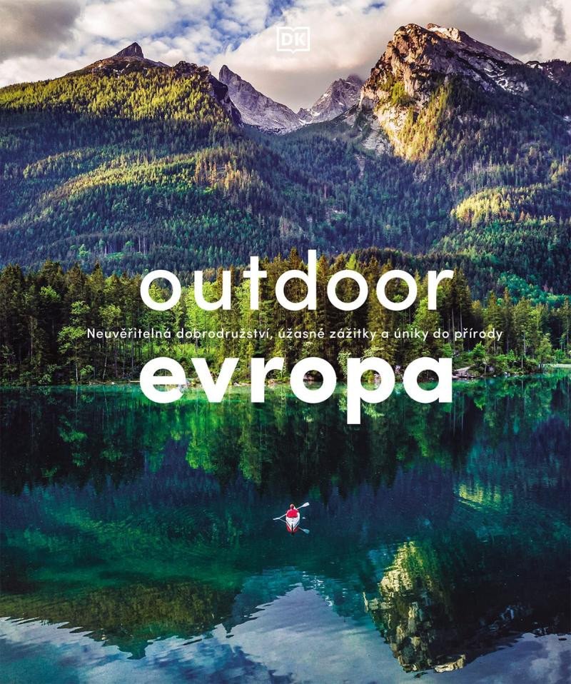 OUTDOOR EVROPA - ÚŽASNÁ DOBRODRUŽSTVÍ A VELKOLEPÉ ÚTĚKY DO