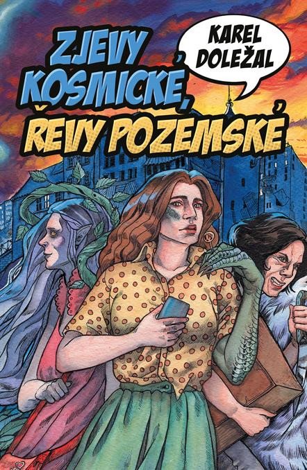 ZJEVY KOSMICKÉ, ŘEVY POZEMSKÉ