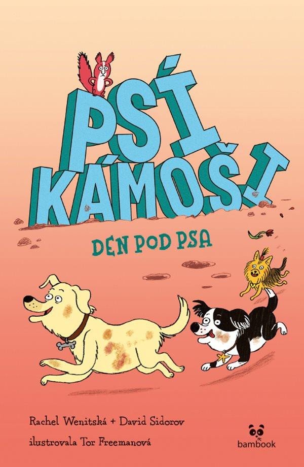 PSÍ KÁMOŠI - DEN POD PSA