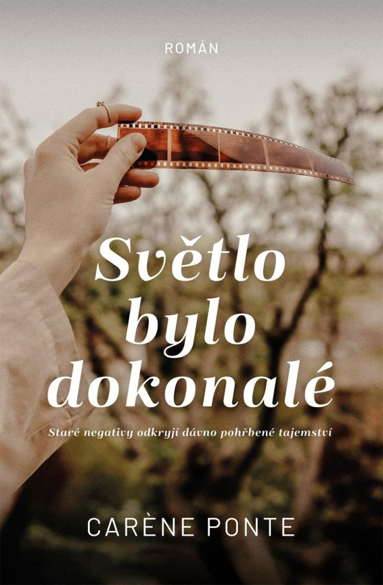 SVĚTLO BYLO DOKONALÉ