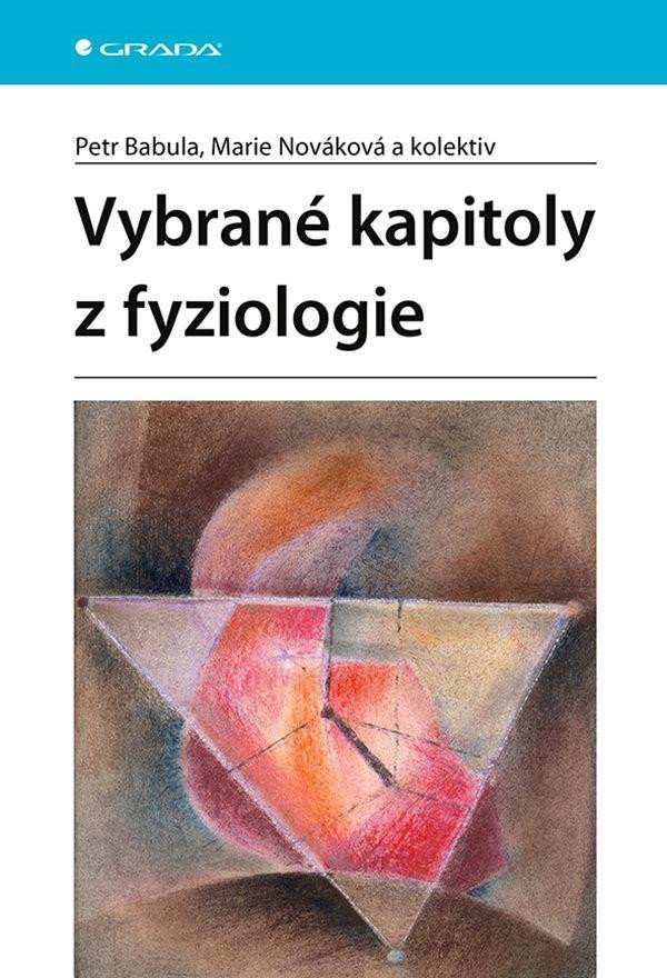 VYBRANÉ KAPITOLY Z FYZIOLOGIE