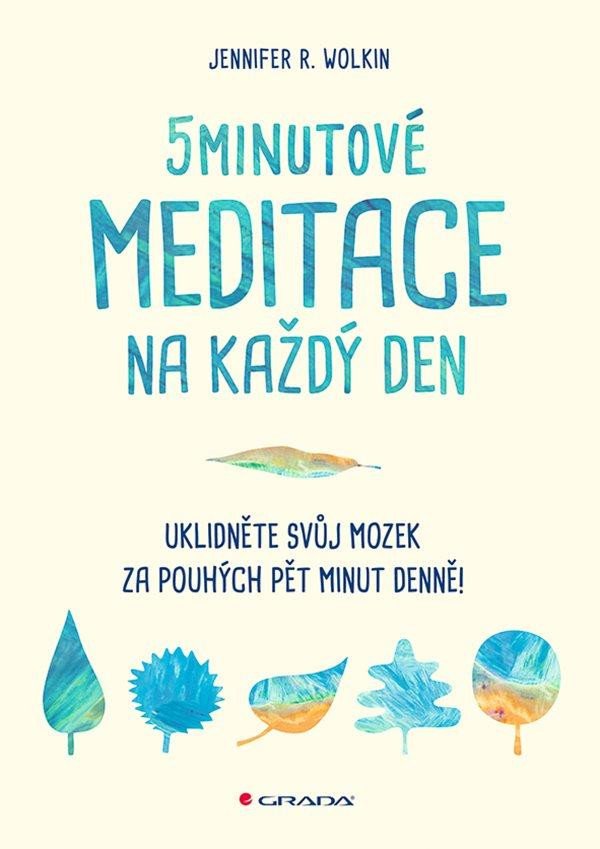 5MINUTOVÉ MEDITACE NA KAŽDÝ DEN