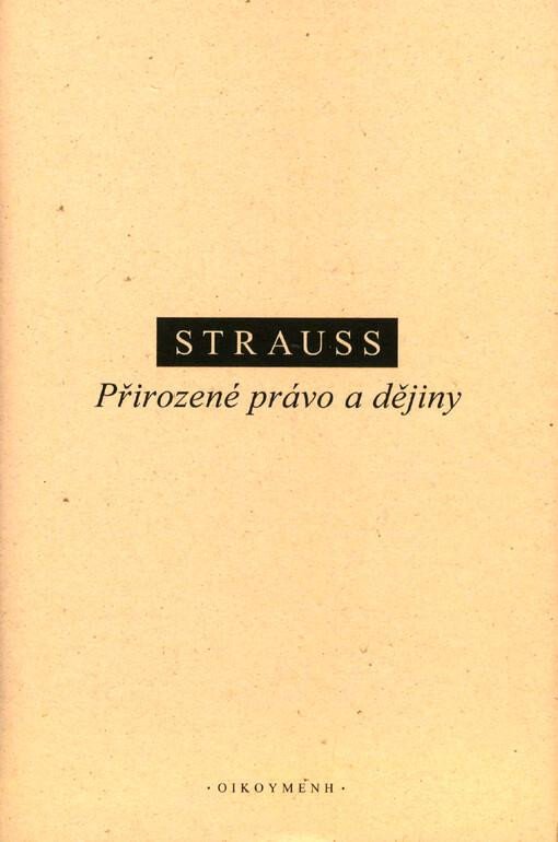 Obálka knihy PŘIROZENÉ PRÁVO A DĚJINY od autora Strauss Leo