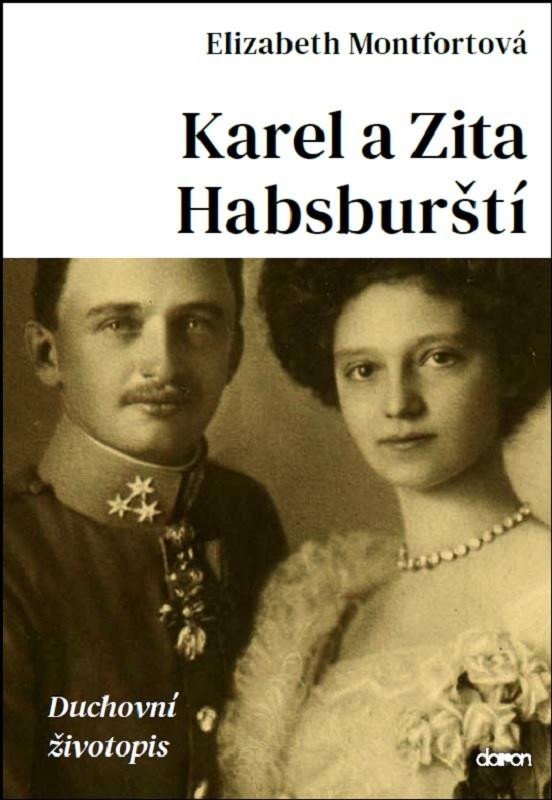 KAREL A ZITA HABSBURŠTÍ