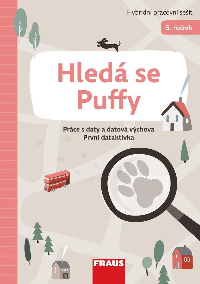 HLEDÁ SE PUFFY - PRÁCE S DATY A DATOVÁ VÝCHOVA PS 5. ROČNÍK