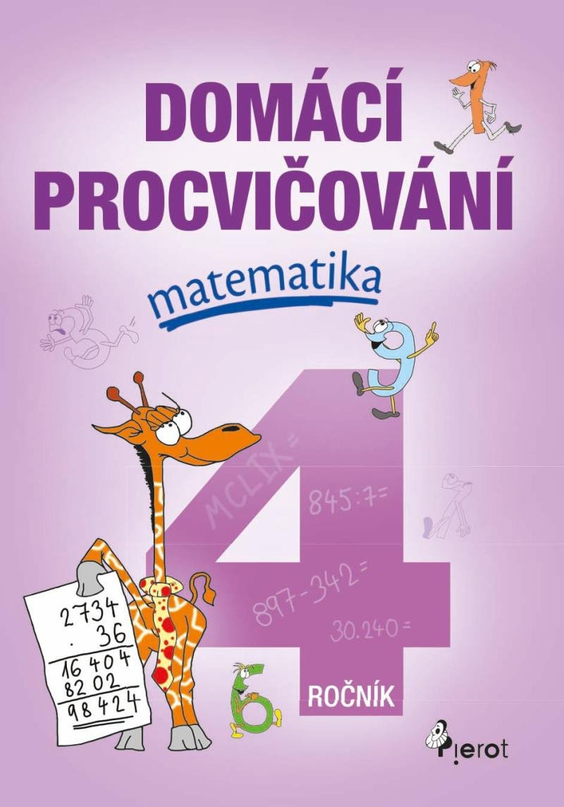 DOMÁCÍ PROCVIČOVÁNÍ MATEMATIKA 4.ROČNÍK