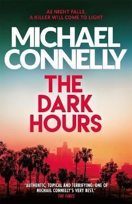 THE DARK HOURS (RENÉE BALLARD 4)