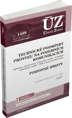 ÚZ 1489 TECHNICKÉ PODMÍNKY PROVOZU NA POZEMNÍCH KOMUNIKACÍCH