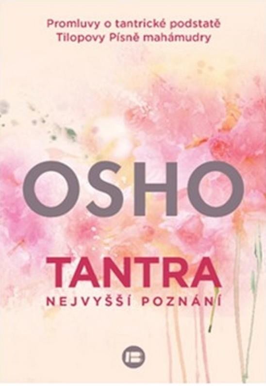 TANTRA - NEJVYŠŠÍ POZNÁNÍ