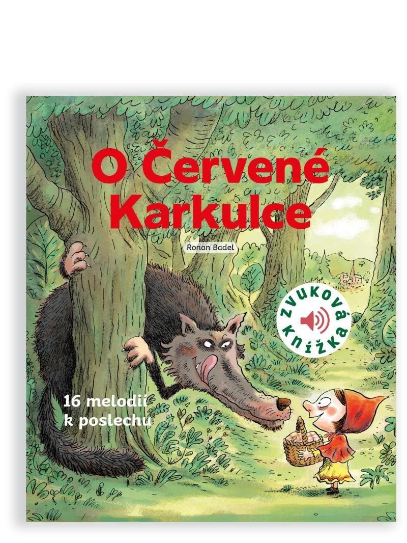 O ČERVENÉ KARKULCE ZVUKOVÁ KNÍŽKA