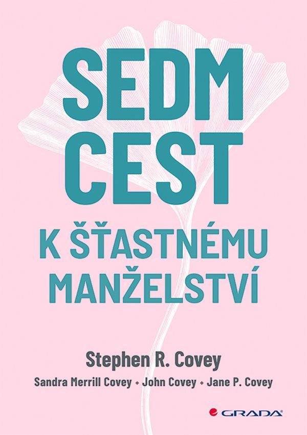 SEDM CEST K ŠŤASTNÉMU MANŽELSTVÍ