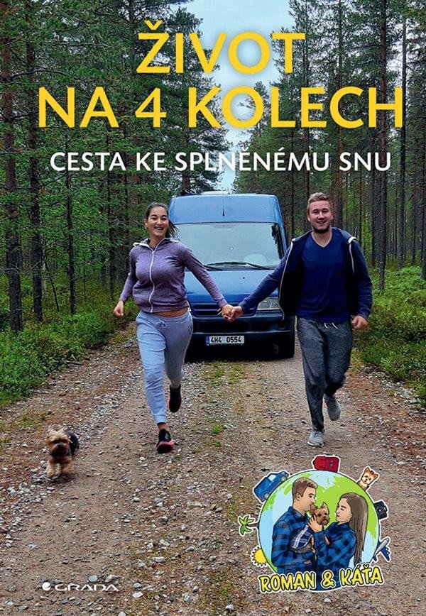 ŽIVOT NA 4 KOLECH - CESTA KE SPLNĚNÉMU SNU