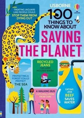 100 THINGS TO KNOW ABOUT SAVING THE PLANET