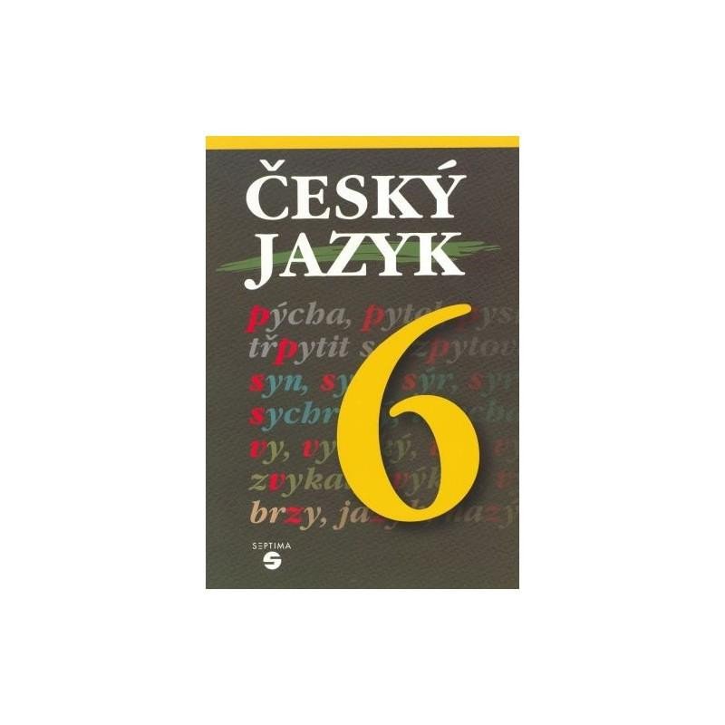 ČESKÝ JAZYK 6 UČEBNICE /SEPTIMA/