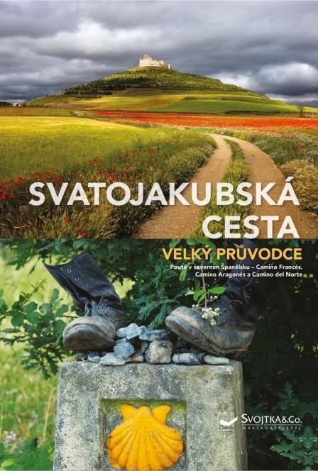 SVATOJAKUBSKÁ CESTA - VELKÝ PRŮVODCE