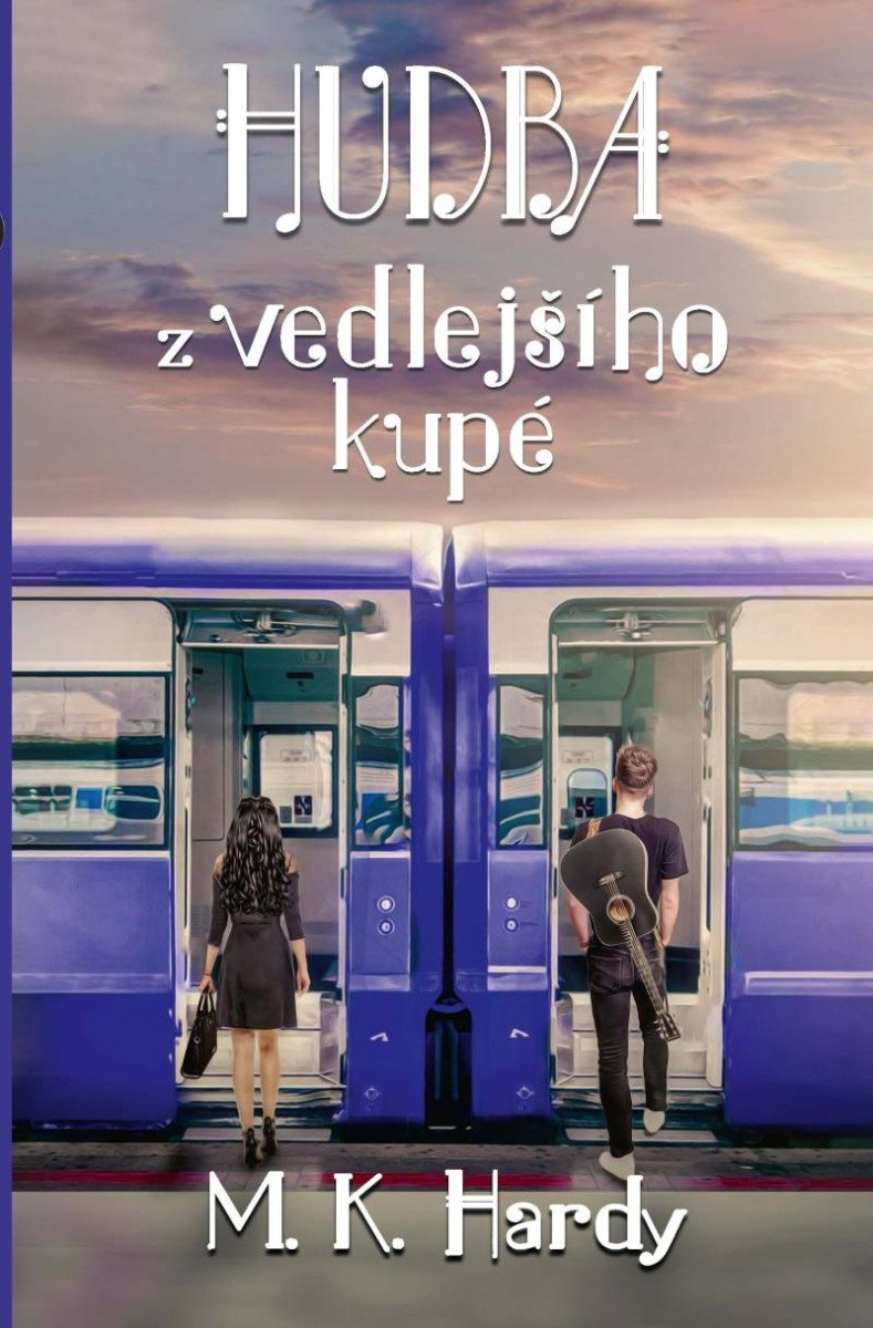 HUDBA Z VEDLEJŠÍHO KUPÉ