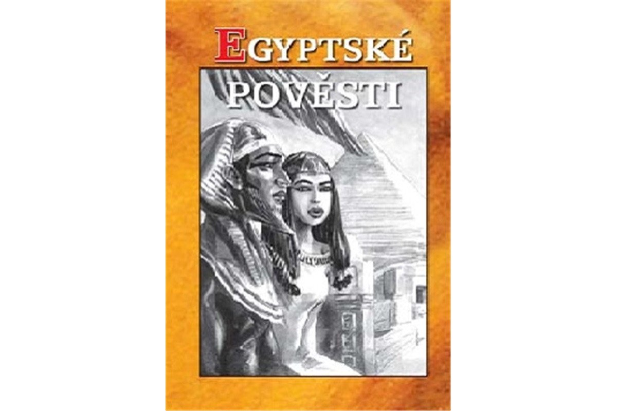 EGYPTSKÉ POVĚSTI