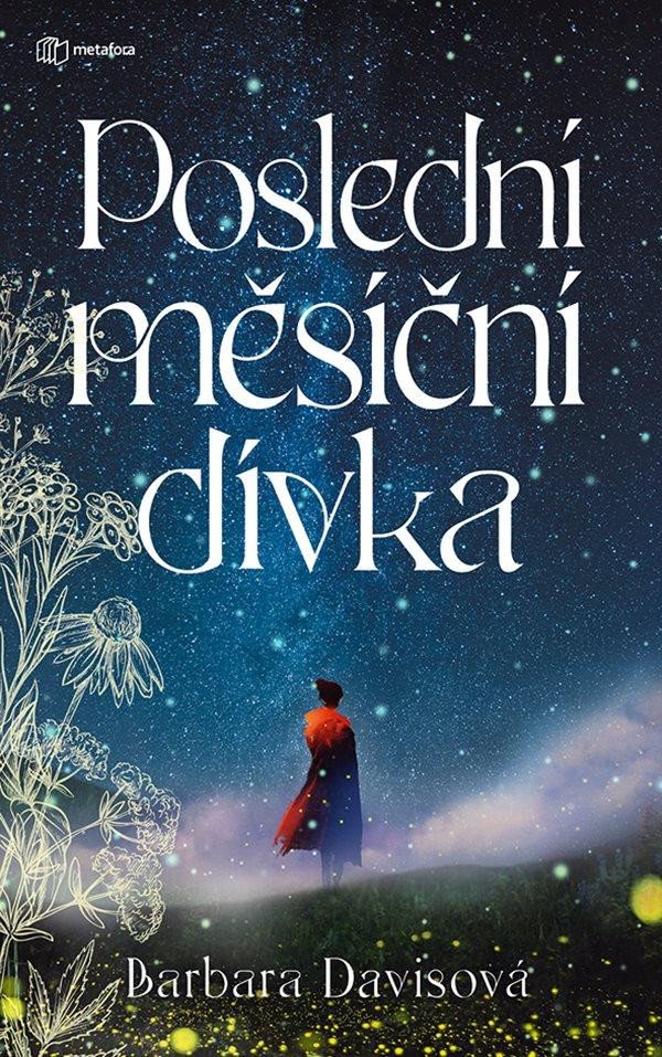 POSLEDNÍ MĚSÍČNÍ DÍVKA