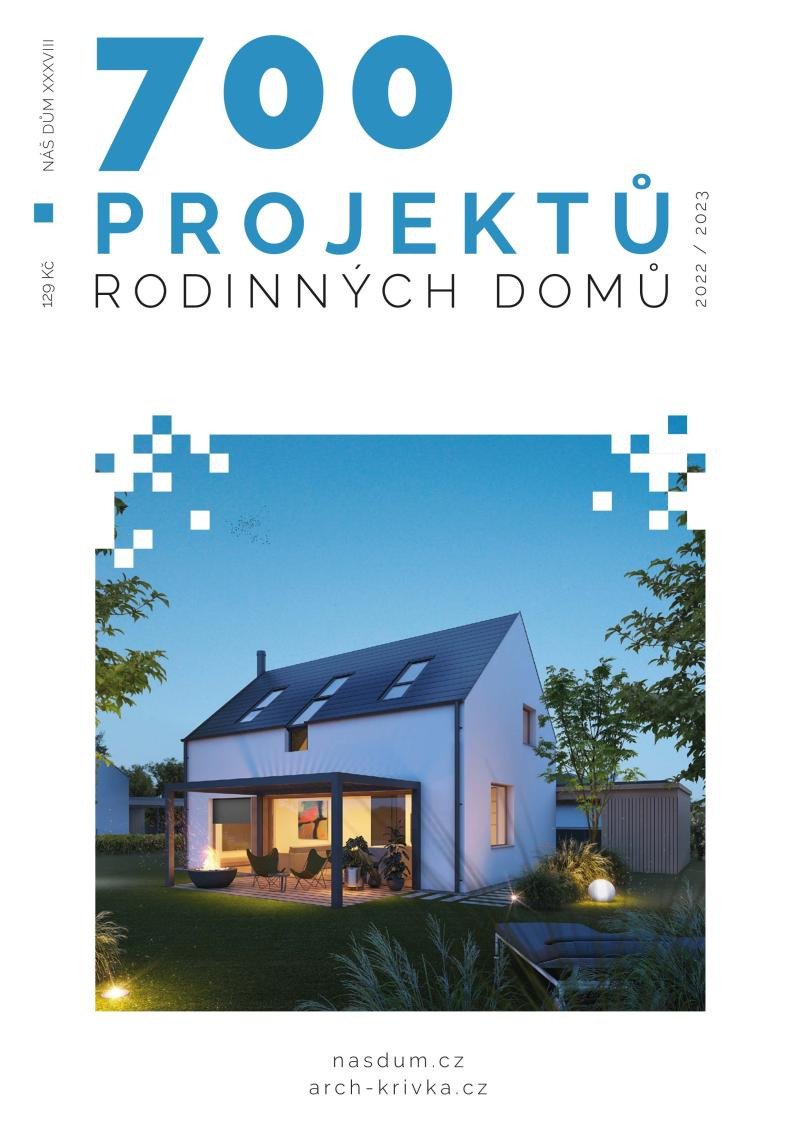 700 PROJEKTŮ RD NÁŠ DŮM XXXVIII.