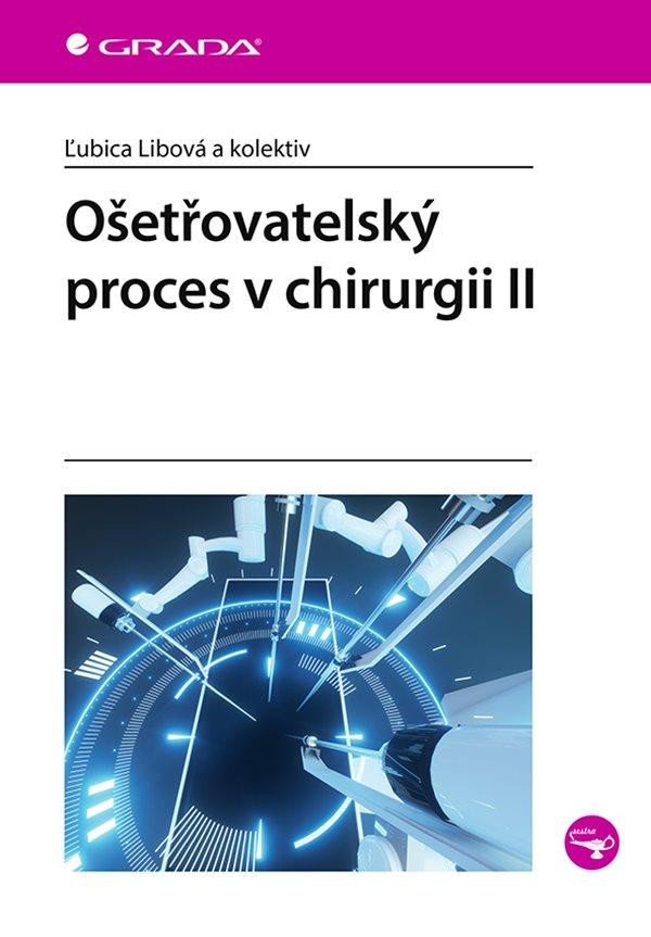 OŠETŘOVATELSKÝ PROCES V CHIRURGII II