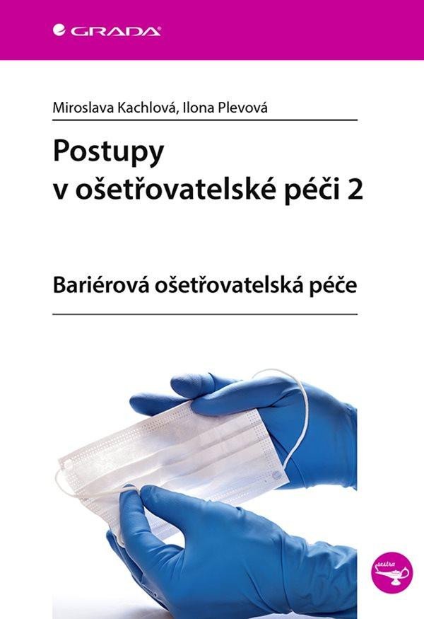 POSTUPY V OŠETŘOVATELSKÉ PÉČI 2