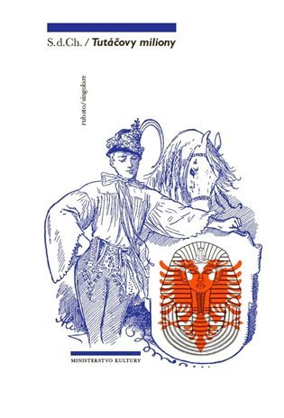 TUTÁČOVY MILIONY
