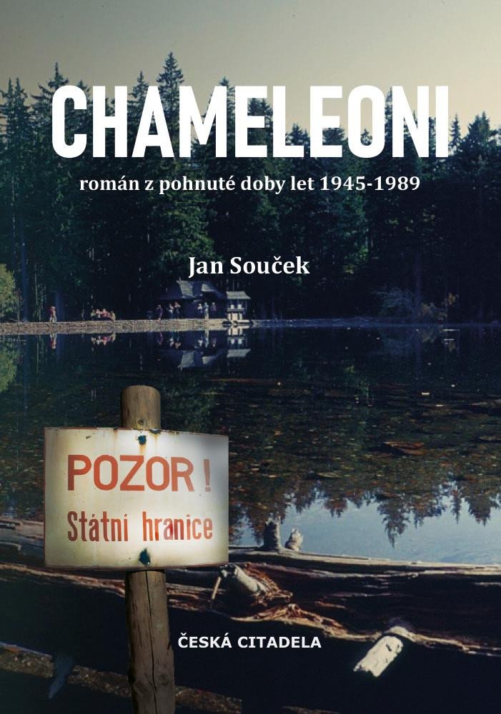 CHAMELEONI - ROMÁN Z POHNUTÉ DOBY LET 1945-1989