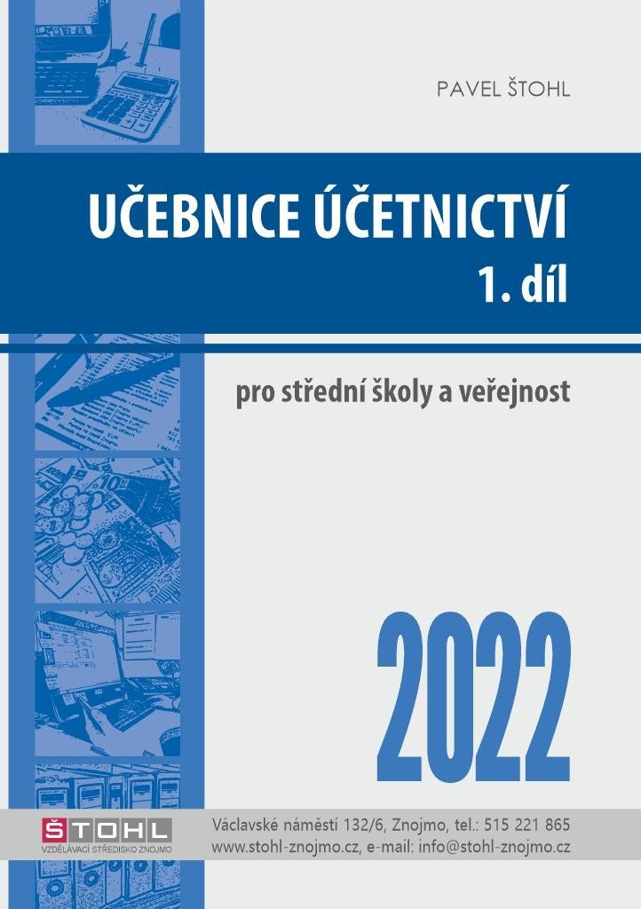 UČEBNICE ÚČETNICTVÍ I. DÍL 2022