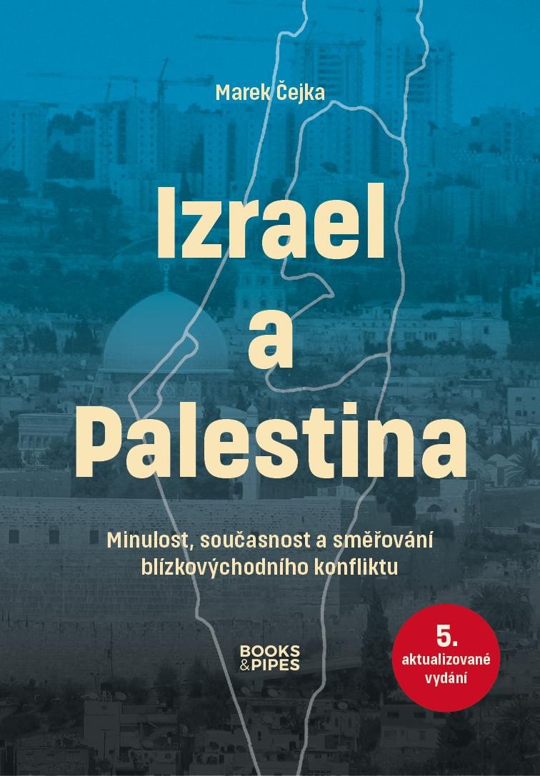 IZRAEL A PALESTINA [5. VYDÁNÍ]