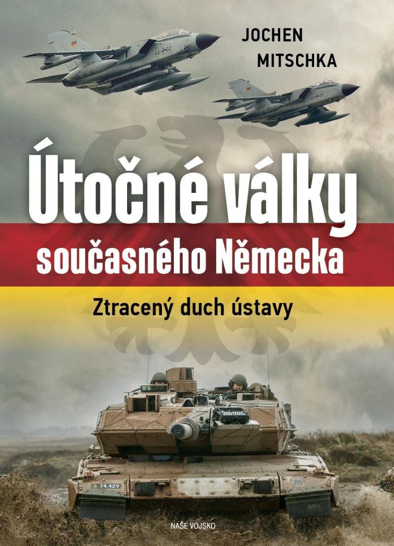 ÚTOČNÉ VÁLKY SOUČASNÉHO NĚMECKA