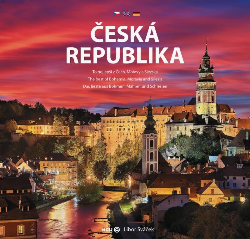 ČESKÁ REPUBLIKA - TE NEJLEPŠÍ Z ČECH, MORAVY A SLEZSKA