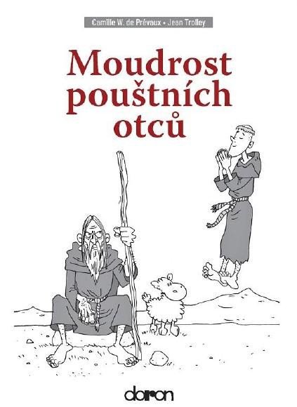 MOUDROST POUŠTNÍCH OTCŮ