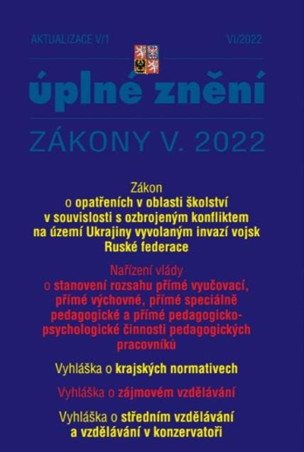 AKTUALIZACE V/1 ÚPLNÉ ZNĚNÍ ZÁKONY V. 2022 ZÁKON O OPATŘENÍC