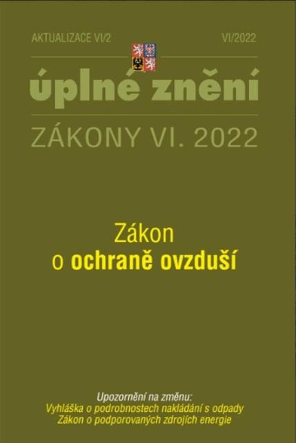 AKTUALIZACE 2022 VI/2 ÚPLNÉ ZNĚNÍ ZÁKONY VI. ZÁKON O OCHRANĚ