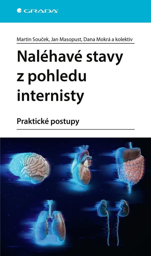 NALÉHAVÉ STAVY Z POHLEDU INTERNISTY PRAKTICKÉ POSTUPY