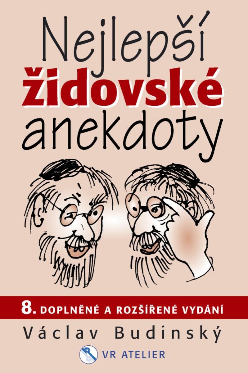 NEJLEPŠÍ ŽIDOVSKÉ ANEKDOTY (8.DOPLNĚNÉ A ROZŠÍŘENÉ VYDÁNÍ)