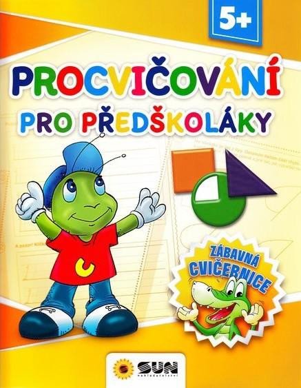 PROCVIČOVÁNÍ PRO PŘEDŠKOLÁKY