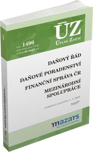 ÚZ 1496 DAŇOVÝ ŘÁD. DAŇOVÉ PORADENSTVÍ. FINANČNÍ SPRÁVA