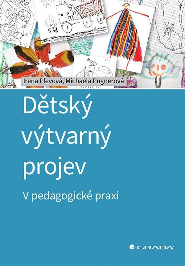 DĚTSKÝ VÝTVARNÝ PROJEV