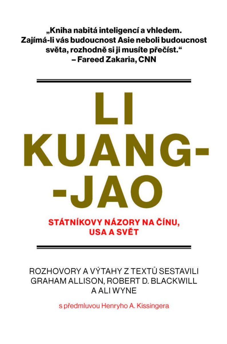 LI KUANG-JAO STÁTNÍKOVY NÁZORY NA ČÍNU, USA A SVĚT