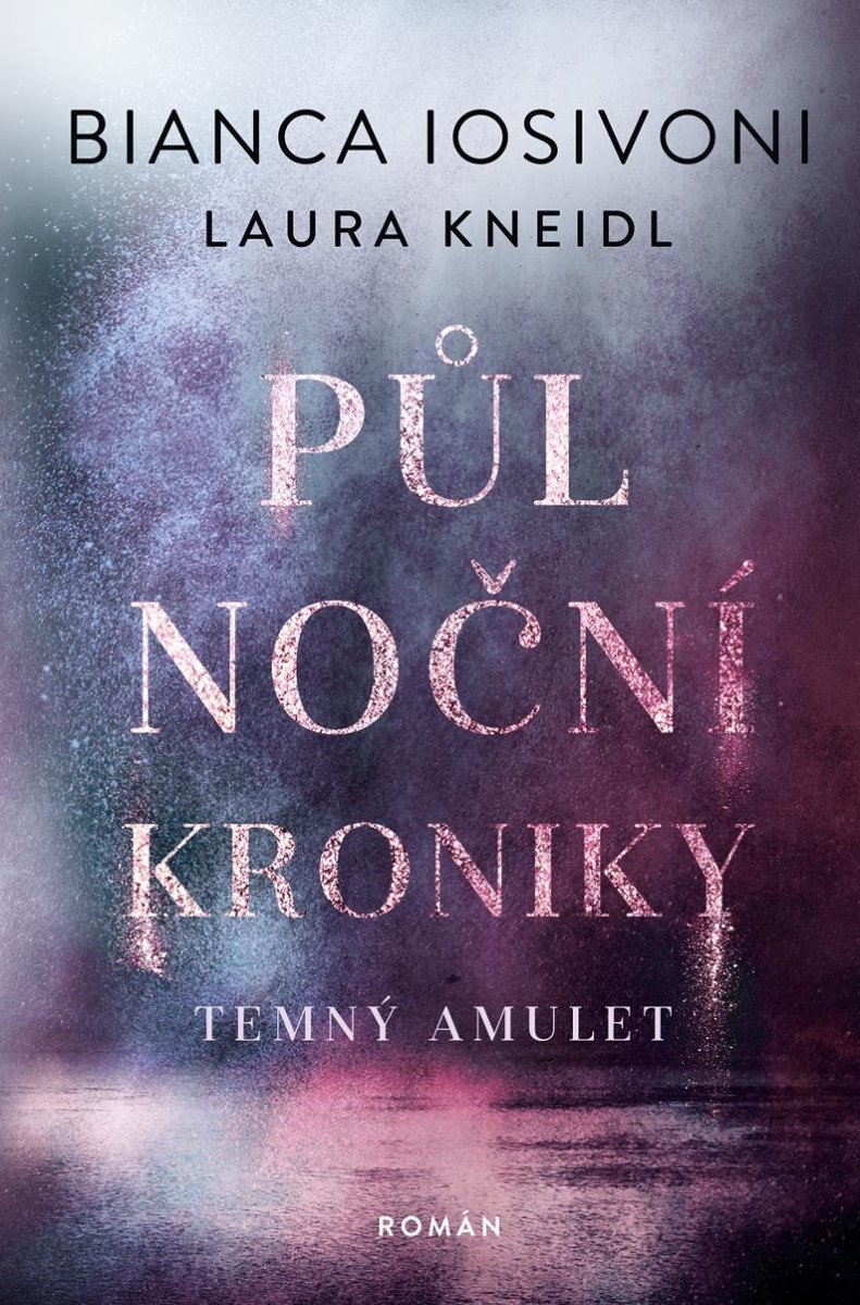 PŮLNOČNÍ KRONIKY 3 TEMNÝ AMULET