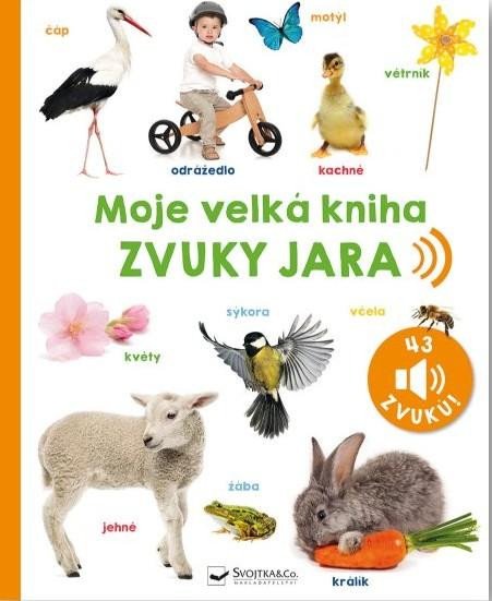 MOJE VELKÁ KNIHA ZVUKY JARA