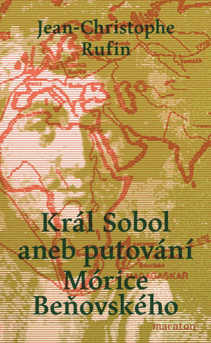 KRÁL SOBOL ANEB PUTOVÁNÍ MÓRICE BEŇOVSKÉHO